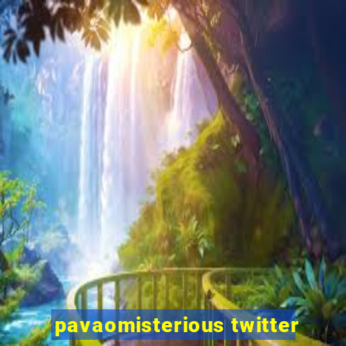 pavaomisterious twitter